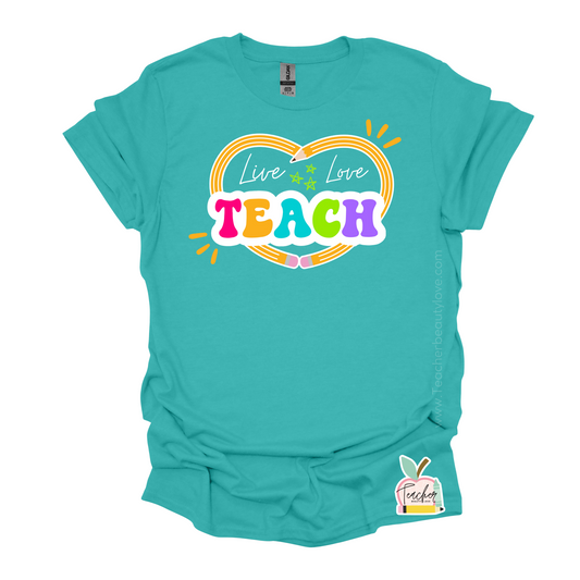 Tshirt teacher | Live LOVE Teach | camisa para maestra